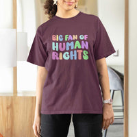 Big Fan Of Human Rights T Shirt For Women Social Justice Equality Activist - Wonder Print Shop