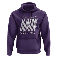 Big Fan Of Human Rights Hoodie Equality Activist - Wonder Print Shop