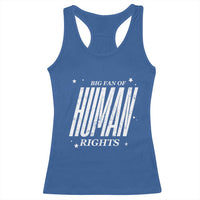 Big Fan Of Human Rights Racerback Tank Top Equality Activist - Wonder Print Shop