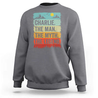 Charlie The Man The Myth The Legend Sweatshirt Retro Vintage - Wonder Print Shop