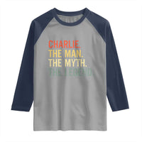 Retro Charlie The Man The Myth The Legend Raglan Shirt - Wonder Print Shop