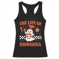 Funny Halloween Costume Showgirl Racerback Tank Top The Life of A Showghoul Cute Ghost - Wonder Print Shop