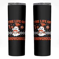 Funny Halloween Costume Showgirl Skinny Tumbler The Life of A Showghoul Cute Ghost - Wonder Print Shop