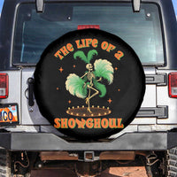 Funny Halloween Costume Showgirl Spare Tire Cover The Life of A Showghoul Slay Skeleton Girl - Wonder Print Shop