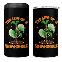 Funny Halloween Costume Showgirl 4 in 1 Can Cooler Tumbler The Life of A Showghoul Slay Skeleton Girl - Wonder Print Shop