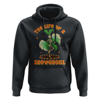 Funny Halloween Costume Showgirl Hoodie The Life of A Showghoul Slay Skeleton Girl - Wonder Print Shop