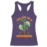 Funny Halloween Costume Showgirl Racerback Tank Top The Life of A Showghoul Slay Skeleton Girl - Wonder Print Shop