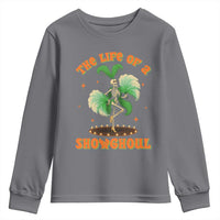 Funny Halloween Costume Showgirl Youth Sweatshirt The Life of A Showghoul Slay Skeleton Girl - Wonder Print Shop