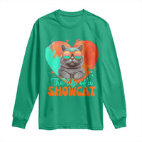 The Life Of A Showcat Long Sleeve Shirt Funny Cat Showgirl Era Heart Shape - Wonder Print Shop