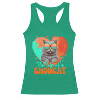 The Life Of A Showcat Racerback Tank Top Funny Cat Showgirl Era Heart Shape - Wonder Print Shop