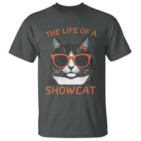 The Life Of A Showcat T Shirt Funny Cat Showgirl Era - Wonder Print Shop