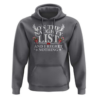 Funny Xmas Hoodie On The Naughty List And I Regret Nothing