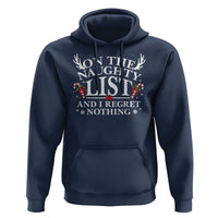 Funny Xmas Hoodie On The Naughty List And I Regret Nothing