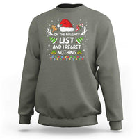 Funny Xmas Sweatshirt On The List Of Naughty And I Regret Nothing - Wonder Print Shop