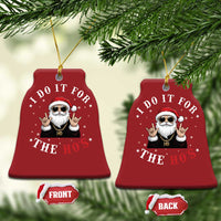 Funny Santa Xmas Christmas Ornament I Do It For The Ho's Rude Xmas - Wonder Print Shop