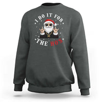 Funny Santa Christmas Sweatshirt I Do It For The Ho's Rude Xmas - Wonder Print Shop