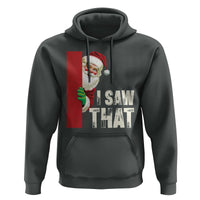 Funny Christmas Santa Hoodie I Saw That Vintage Retro Style