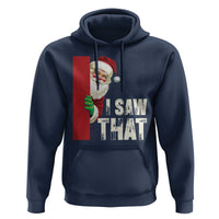 Funny Christmas Santa Hoodie I Saw That Vintage Retro Style