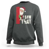 Funny Christmas Santa Sweatshirt I Saw That Vintage Retro Style - Wonder Print Shop