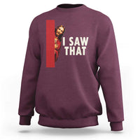 Funny Jesus I Saw That Sweatshirt Retro Christian Meme