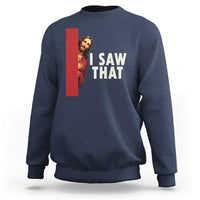 Funny Jesus I Saw That Sweatshirt Retro Christian Meme