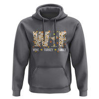Funny Thanksgiving Hoodie WTF Wine Turkey Family Family Dinner