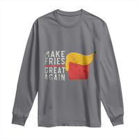 Funny Fries Long Sleeve Shirt Vintage Make Fries Great Again