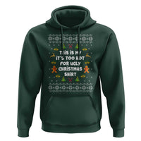Funny Christmas Hoodie This Is My It's Too Hot For Ugly Christmas Sweaters Family