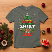 Too Hot Ugly Christmas Sweaters T Shirt Funny Xmas Elf - Wonder Print Shop