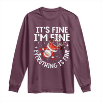 Funny Christmas Santa Long Sleeve Shirt It's Fine I'm Fine Everything Is Fine