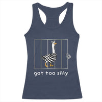 Silly Goose Racerback Tank Top Got Too Silly