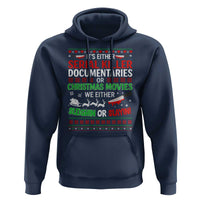 Crime Documentaries Ugly Christmas Hoodie Funny Horror Xmas Slaying Or Sleighing - Wonder Print Shop