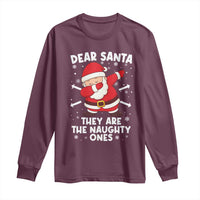 Dear Santa They Naughty Ones Long Sleeve Shirt Dabbing Santa Christmas Pajamas PJ Xmas Gifts - Wonder Print Shop