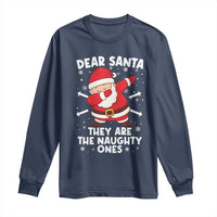 Dear Santa They Naughty Ones Long Sleeve Shirt Dabbing Santa Christmas Pajamas PJ Xmas Gifts - Wonder Print Shop