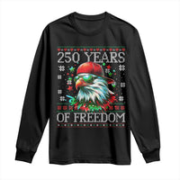 250 Years Of Freedom Christmas Long Sleeve Shirt 250th Anniversary USA Eagle Ugly Xmas - Wonder Print Shop