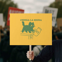 Chinga la Migra Protest Sign Funny Subtle FDT Cat Meme - Wonder Print Shop
