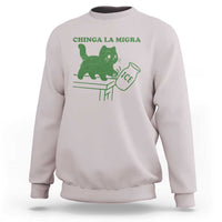 Chinga la Migra Sweatshirt Funny Subtle FDT Cat Meme - Wonder Print Shop