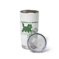 Chinga la Migra Tumbler Cup Funny Subtle FDT Cat Meme - Wonder Print Shop