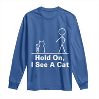 Hold On I See A Cat Long Sleeve Shirt Funny Cat Person Stick Figure Graphic - Wonder Print Shop