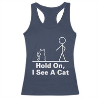 Hold On I See A Cat Racerback Tank Top Funny Cat Person Stick Figure Graphic - Wonder Print Shop