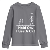 Hold On I See A Cat Youth Sweatshirt Funny Cat Person Stick Figure Graphic - Wonder Print Shop