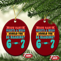 Funny 67 Six Seven Teacher Ceramic Ornament How Many Nights A Week Should You Be Reading 6 7 - Wonder Print Shop