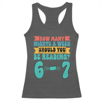 Funny 67 Six Seven Teacher Racerback Tank Top How Many Nights A Week Should You Be Reading 6 7 - Wonder Print Shop