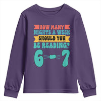 Funny 67 Six Seven Teacher Youth Sweatshirt How Many Nights A Week Should You Be Reading 6 7 - Wonder Print Shop