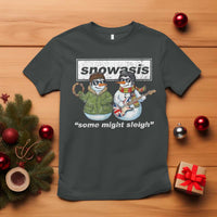 Snowasis Some Might Sleigh Christmas T Shirt Funny Music Lovers Snowman Singers Band - Wonder Print Shop