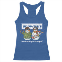 Snowasis Some Might Sleigh Christmas Racerback Tank Top Funny Music Lovers Snowman Singers Band - Wonder Print Shop
