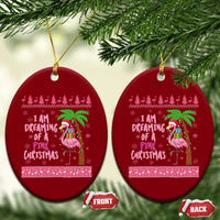 I Am Dreaming Of A Pink Christmas Ceramic Ornament Family Trip Santa Flamingo Palm Tree Ugly Xmas - Wonder Print Shop