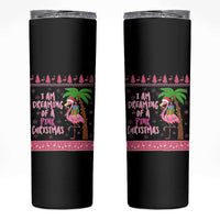 I Am Dreaming Of A Pink Christmas Skinny Tumbler Family Trip Santa Flamingo Palm Tree Ugly Xmas - Wonder Print Shop