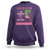 I Am Dreaming Of A Pink Christmas Sweatshirt Family Trip Santa Flamingo Palm Tree Ugly Xmas - Wonder Print Shop