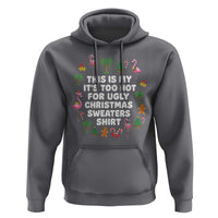 Too Hot For Ugly Christmas Sweaters Hoodie Funny Xmas Family Flamingo - Wonder Print Shop